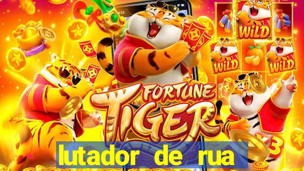 lutador de rua filme completo dublado mega filmes